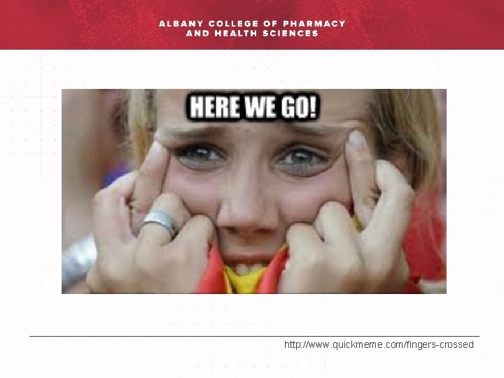 http: //www. quickmeme. com/fingers-crossed 