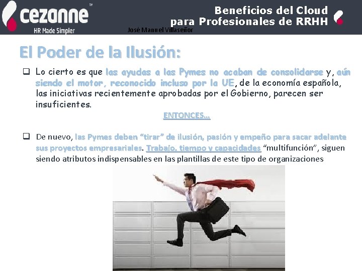 Beneficios del Cloud para Profesionales de RRHH José Manuel Villaseñor El Poder de la