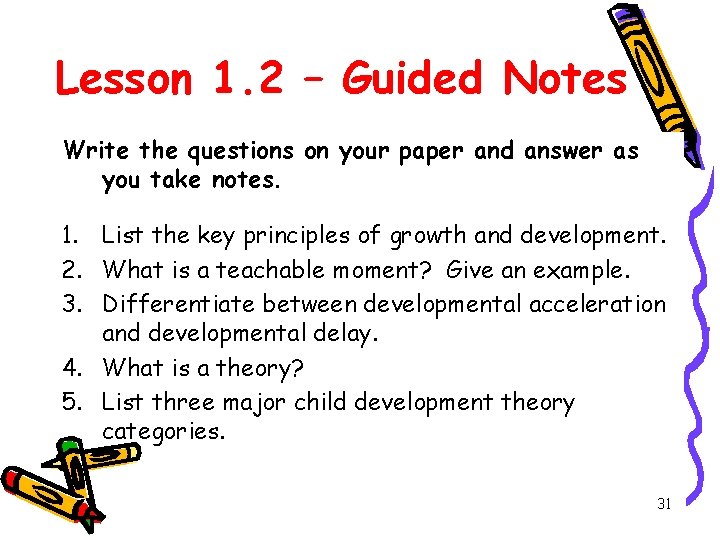 Lesson 1. 2 – Guided Notes Write the questions on your paper and answer Lesson 1. 2 – Guided Notes Write the questions on your paper and answer