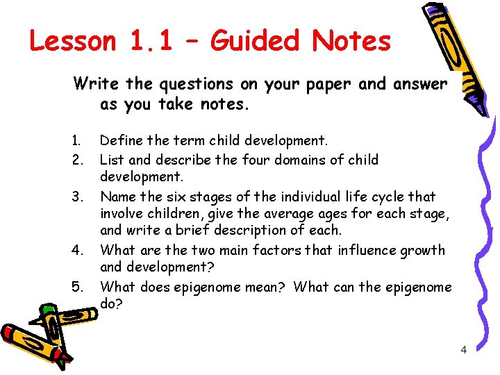 Lesson 1. 1 – Guided Notes Write the questions on your paper and answer