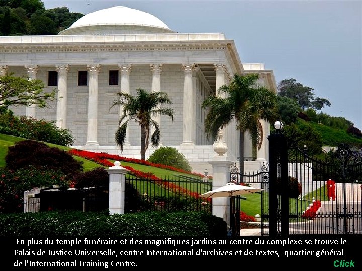 . En plus du temple funéraire et des magnifiques jardins au centre du complexe