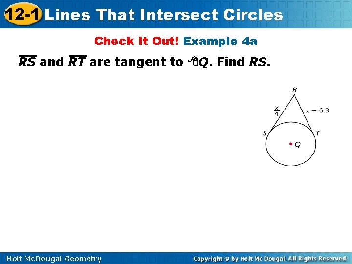 12 -1 Lines That Intersect Circles Check It Out! Example 4 a RS and