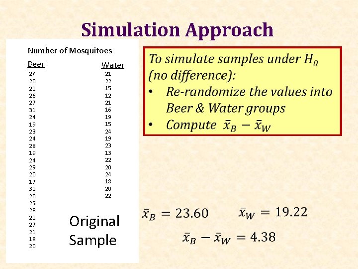 Simulation Approach Number of Mosquitoes Beer 27 20 21 26 27 31 24 19