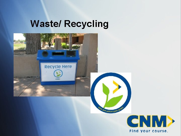 Waste/ Recycling 