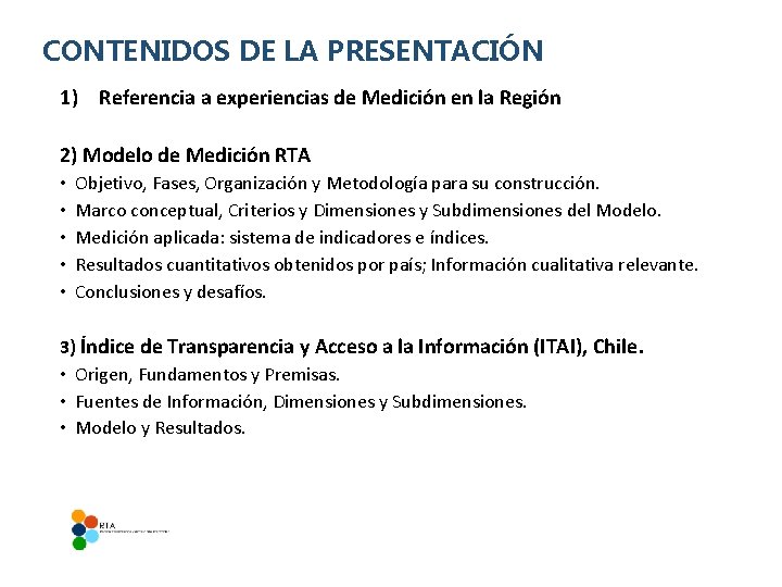 CONTENIDOS DE LA PRESENTACIÓN 1) Referencia a experiencias de Medición en la Región 2)