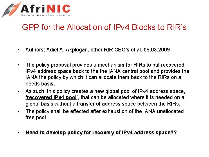 GPP for the Allocation of IPv 4 Blocks to RIR’s • Authors: Adiel A.