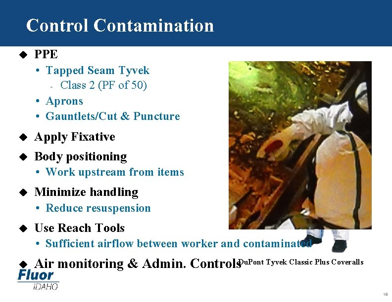 Control Contamination u PPE • Tapped Seam Tyvek - Class 2 (PF of 50)