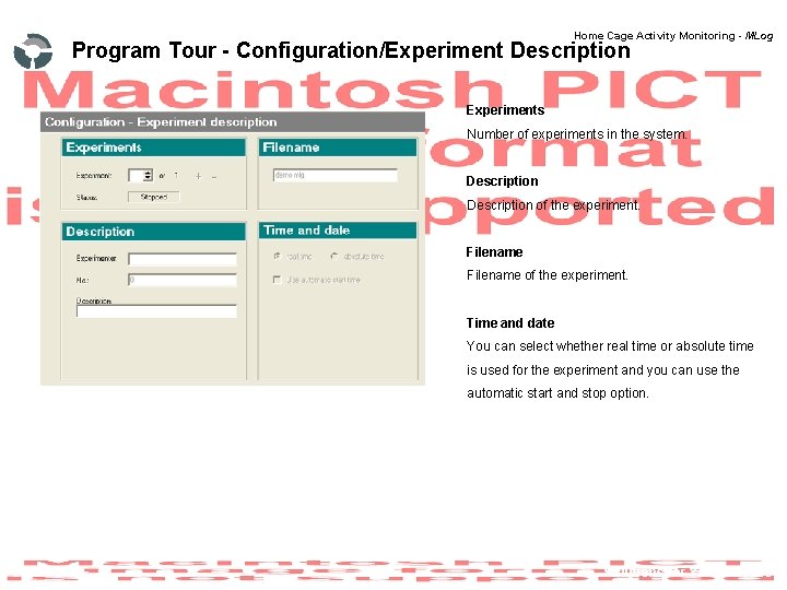 Home Cage Activity Monitoring - MLog Program Tour - Configuration/Experiment Description Experiments Number of