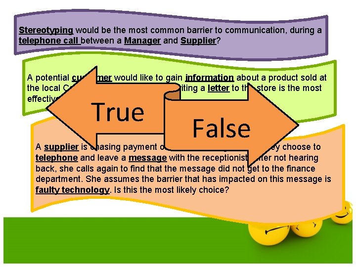 Stereotyping would be the most common barrier to communication, during a telephone call between