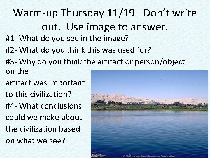 Warm-up Thursday 11/19 –Don’t write out. Use image to answer. #1 - What do