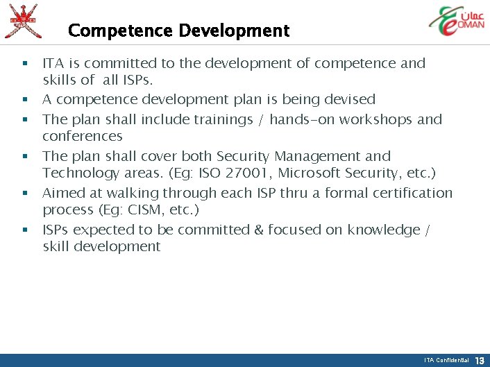 Competence Development § § § ITA is committed to the development of competence and