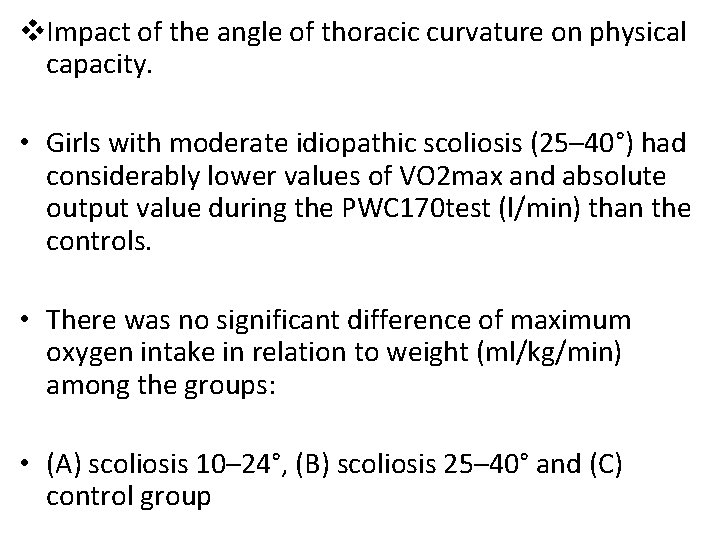 v. Impact of the angle of thoracic curvature on physical capacity. • Girls with