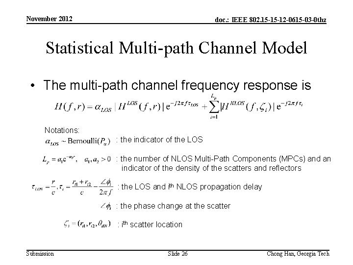 November 2012 doc. : IEEE 802. 15 -15 -12 -0615 -03 -0 thz Statistical