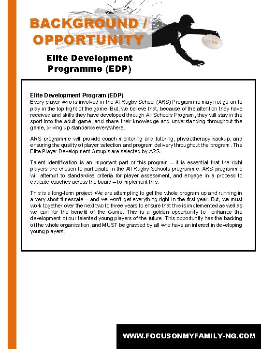 BACKGROUND / OPPORTUNITY Elite Development Programme (EDP) Elite Development Program (EDP) Every player who