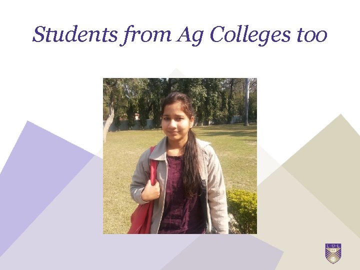 Students from Ag Colleges too 