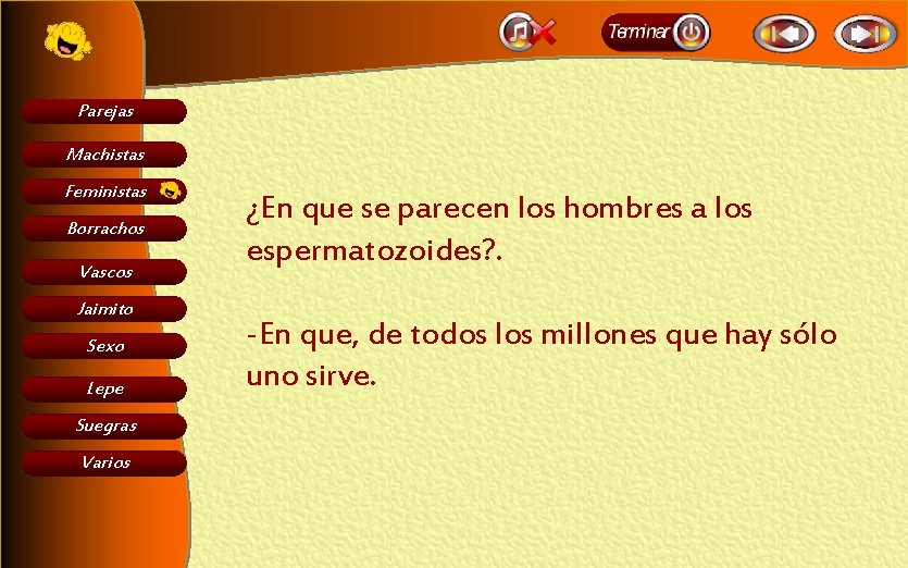 Parejas Machistas Feministas Borrachos Vascos Jaimito Sexo Lepe Suegras Varios ¿En que se parecen