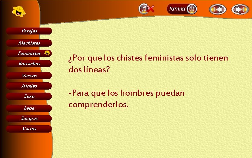 Parejas Machistas Feministas Borrachos Vascos Jaimito Sexo Lepe Suegras Varios ¿Por que los chistes