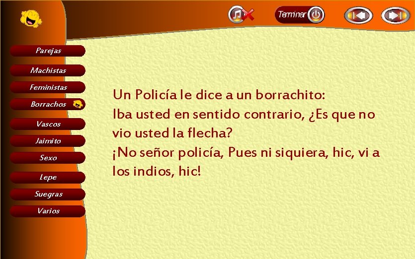 Parejas Machistas Feministas Borrachos Vascos Jaimito Sexo Lepe Suegras Varios Un Policía le dice