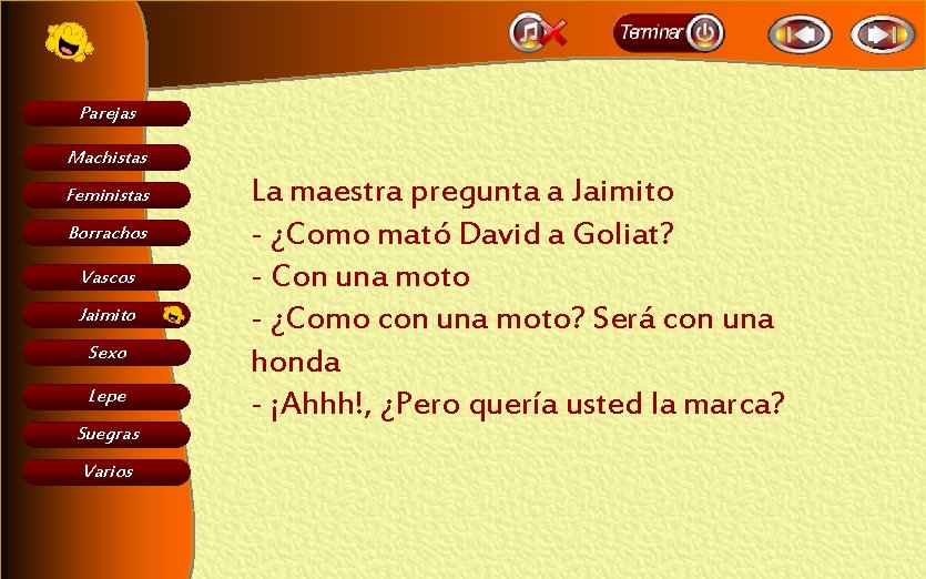 Parejas Machistas Feministas Borrachos Vascos Jaimito Sexo Lepe Suegras Varios La maestra pregunta a