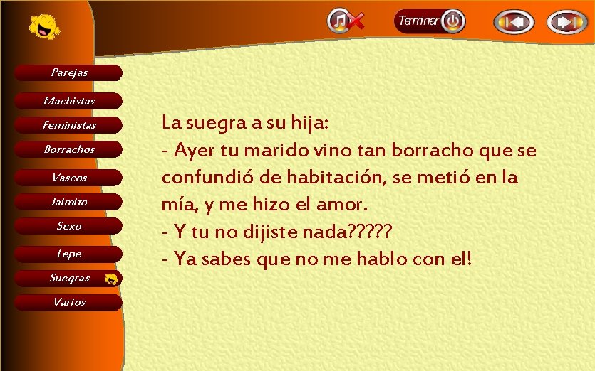 Parejas Machistas Feministas Borrachos Vascos Jaimito Sexo Lepe Suegras Varios La suegra a su