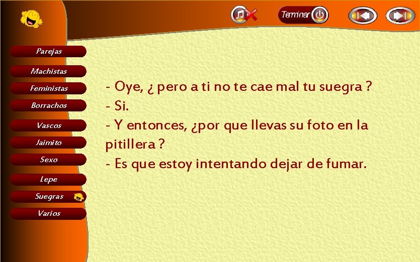 Parejas Machistas Feministas Borrachos Vascos Jaimito Sexo Lepe Suegras Varios - Oye, ¿ pero