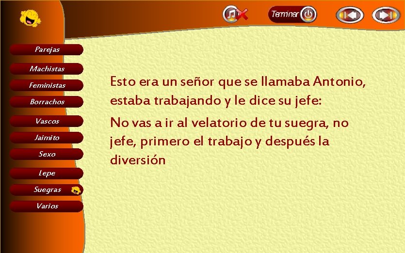 Parejas Machistas Feministas Borrachos Vascos Jaimito Sexo Lepe Suegras Varios Esto era un señor