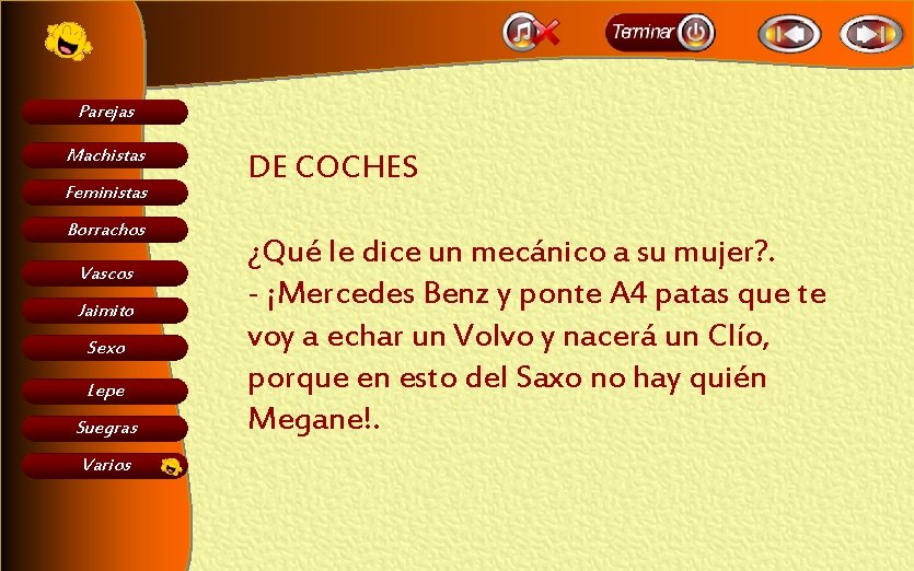 Parejas Machistas Feministas Borrachos Vascos Jaimito Sexo Lepe Suegras Varios DE COCHES ¿Qué le