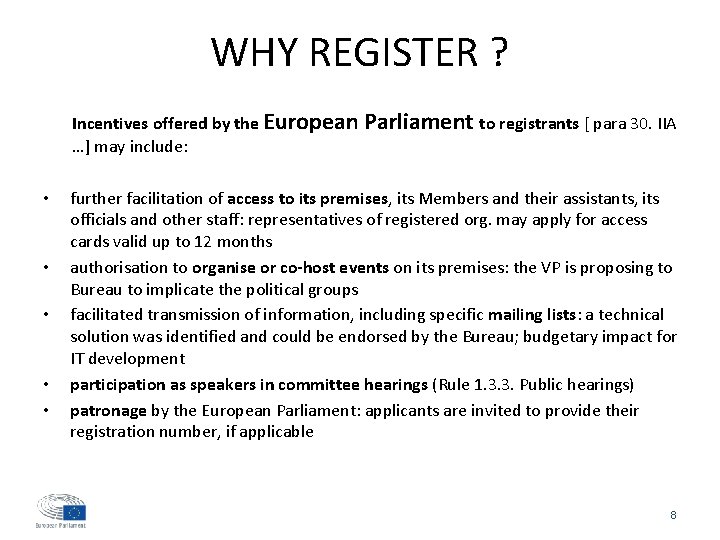 WHY REGISTER ? Incentives offered by the European …] may include: • • •