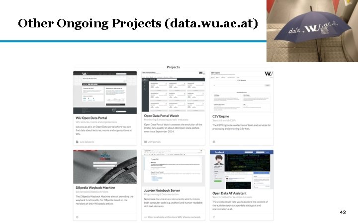 Other Ongoing Projects (data. wu. ac. at) 43 Other Ongoing Projects (data. wu. ac. at) 43