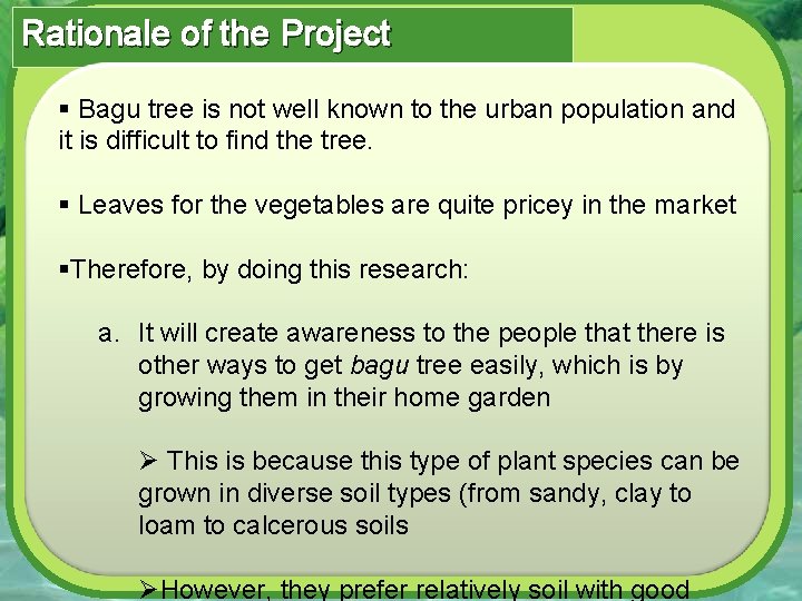 Rationale of the Project § Bagu tree is not well known to the urban