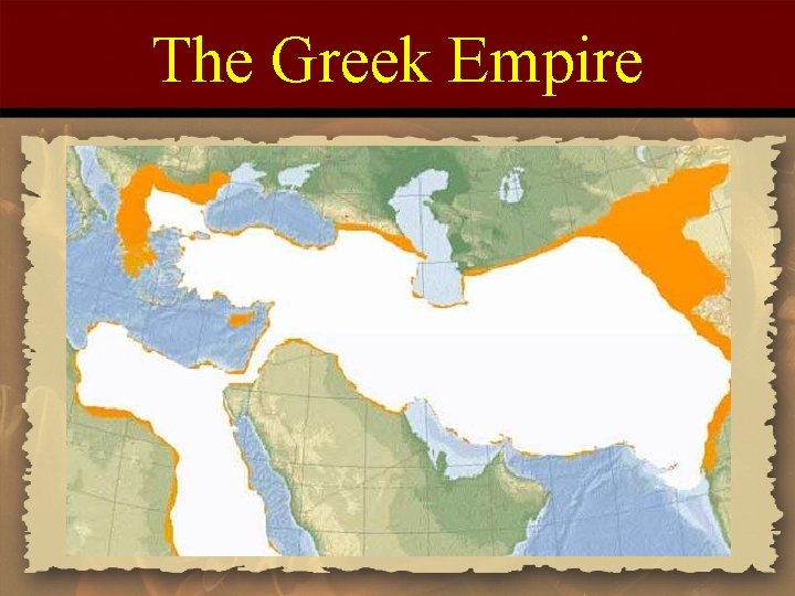 The Greek Empire 