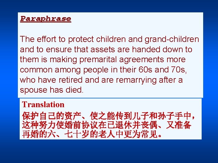 Paraphrase ① the principal clause The effort to protect children andmore grand-children effort is