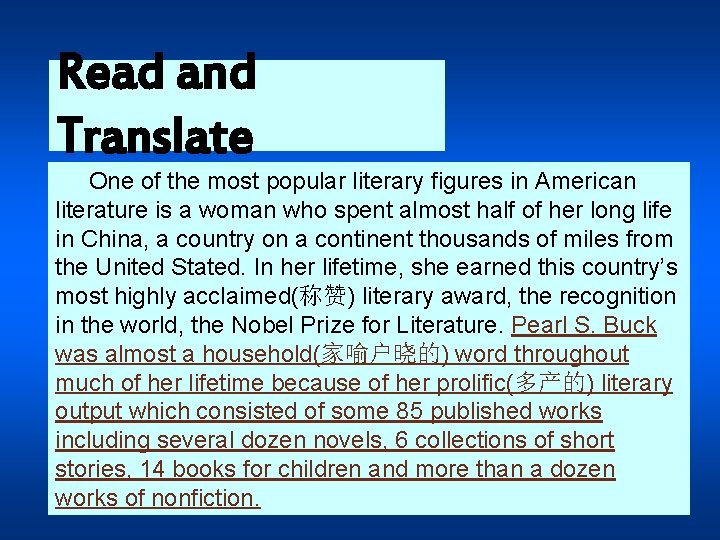 Read and Translate One of the most popular literary figures in American literature is