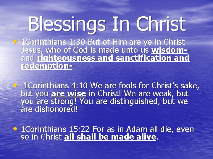Blessings In Christ • 1 Corinthians 1: 30 But of Him are ye in Blessings In Christ • 1 Corinthians 1: 30 But of Him are ye in