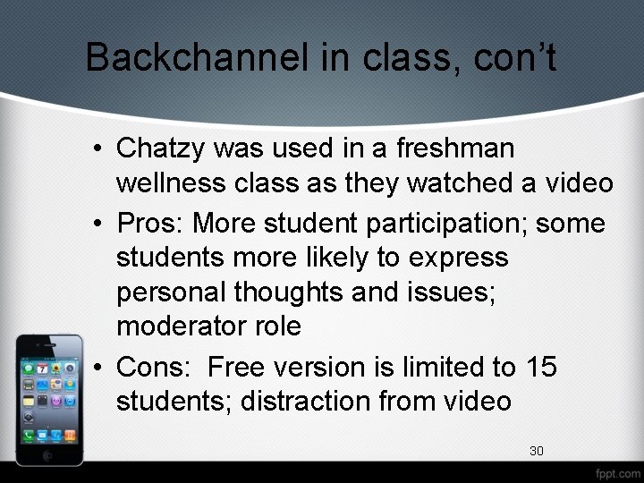 Backchannel in class, con’t • Chatzy was used in a freshman wellness class as