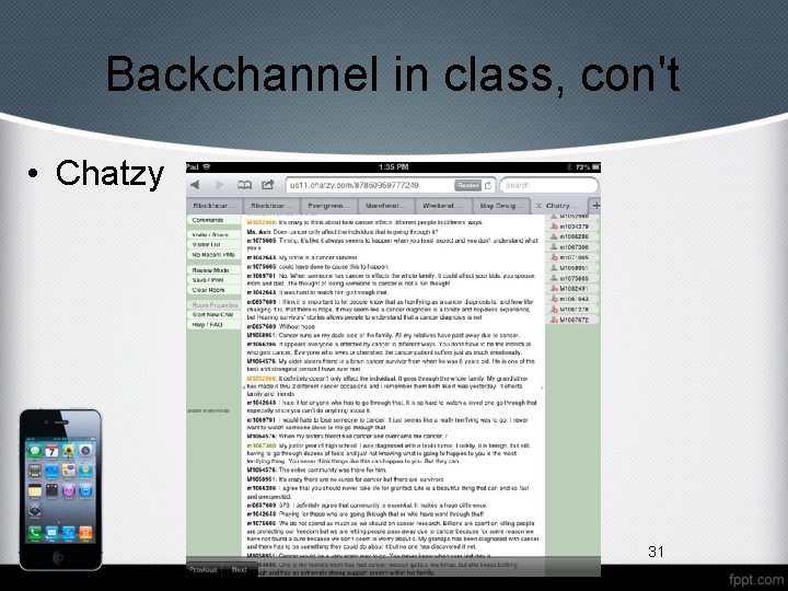 Backchannel in class, con't • Chatzy 31 