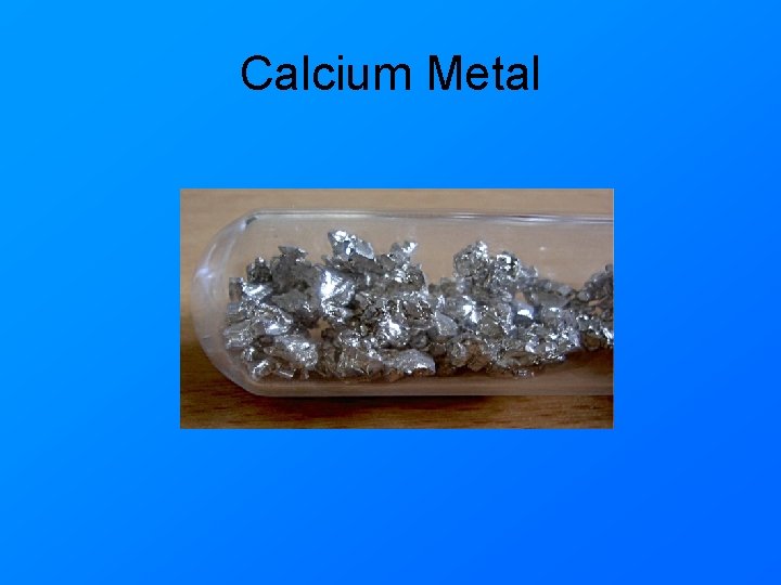 Calcium Metal 