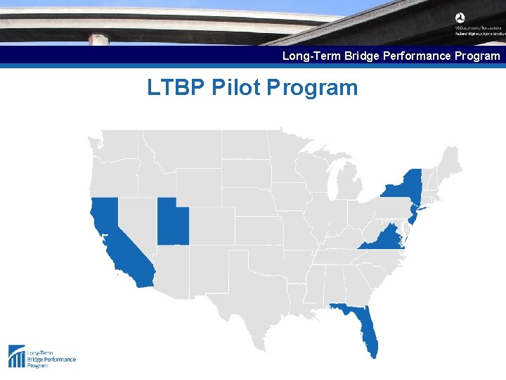 Long-Term Bridge Performance Program LTBP Pilot Program 