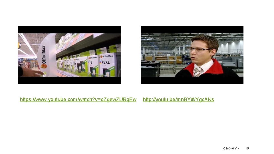 https: //www. youtube. com/watch? v=o. Zgew. ZUBq. Ew http: //youtu. be/mn. BYWYgc. ANs OBA