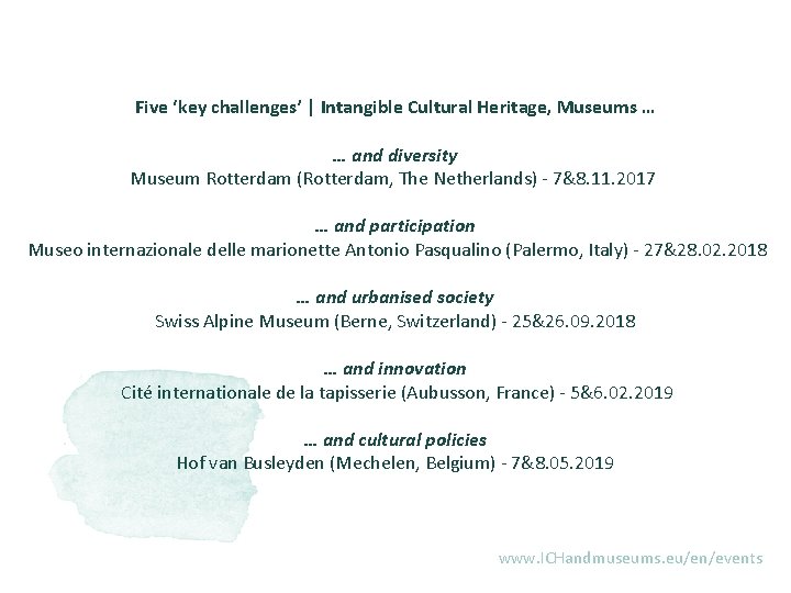 Five ‘key challenges’ | Intangible Cultural Heritage, Museums … … and diversity Museum Rotterdam