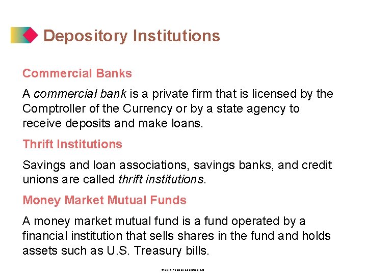 Depository Institutions Commercial Banks A commercial bank is a private firm that is licensed