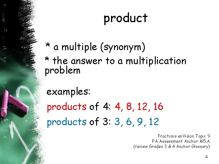 product * a multiple (synonym) * the answer to a multiplication problem examples: products