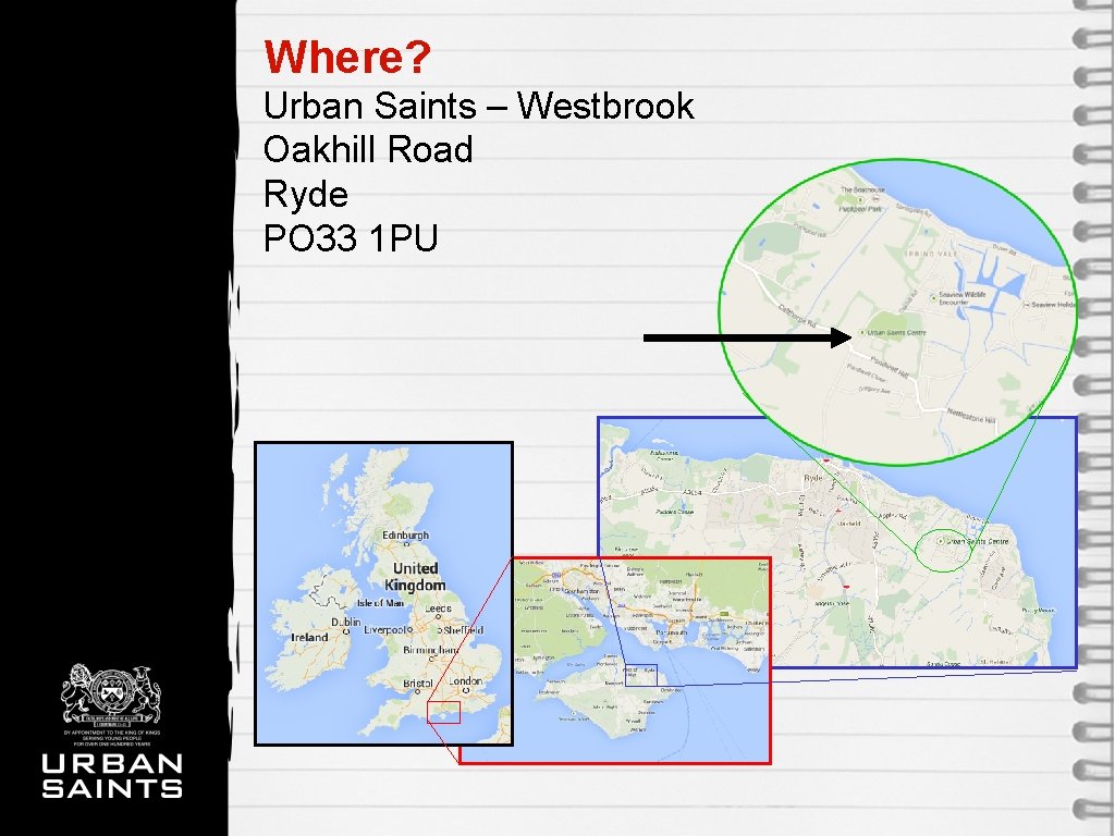 Where? Urban Saints – Westbrook Oakhill Road Ryde PO 33 1 PU 