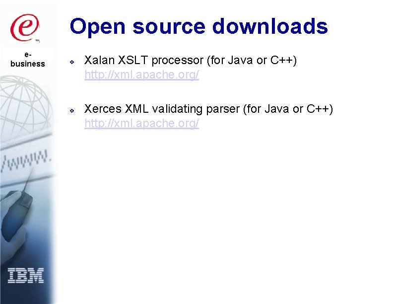 Open source downloads ebusiness v v Xalan XSLT processor (for Java or C++) http: