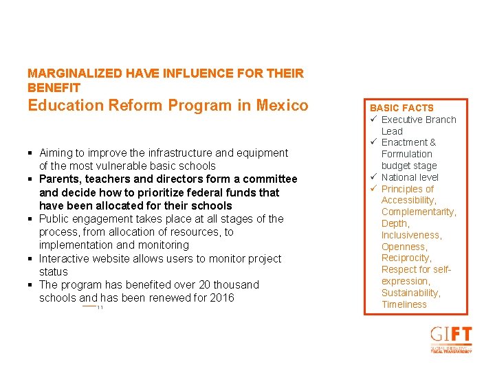 MARGINALIZED HAVE INFLUENCE FOR THEIR BENEFIT Education Reform Program in Mexico § Aiming to