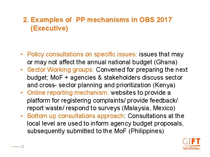 2. Examples of PP mechanisms in OBS 2017 (Executive) • Policy consultations on specific