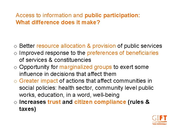 Access to information and public participation: What difference does it make? o Better resource