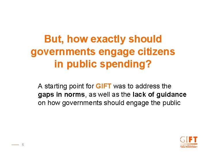 But, how exactly should governments engage citizens in public spending? A starting point for