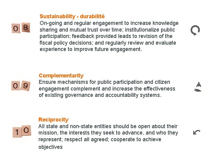 Sustainability - durabilité On-going and regular engagement to increase knowledge sharing and mutual trust