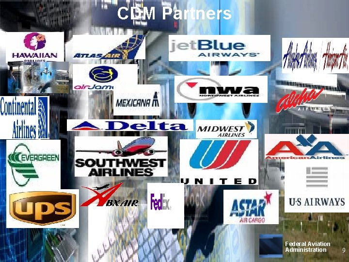 CDM Partners Federal Aviation Administration 9 